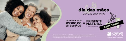 Dia das Mães Canoas Shopping