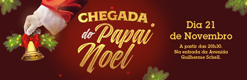 Chegada do Papai Noel 2018