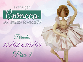Shopping Frei Caneca recebe Exposição Boneca de Pano é Gente