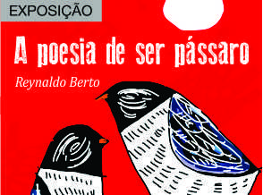 A Poesia de Ser Pássaro é tema de exposição do Shopping Frei Caneca