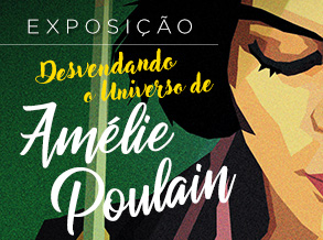 Exposição “Desvendando o Universo de Amélie Poulain” está no Shopping Frei Caneca